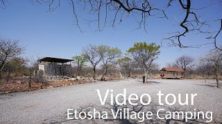 Taleni Etosha Village Camping site tour Etosha Park Namibia [upl. by Ynneb480]