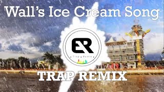 Walls Ice Cream Song Trap Remix EkyRusydiyRemix [upl. by Fairweather]