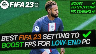 BEST SETTING FOR FIFA 23 TO BOOST YOUR FPS AND FIX STUTTER AND TEARING [upl. by Winwaloe]