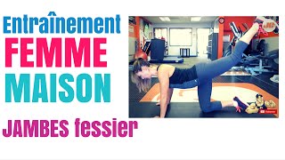 ENTRAINEMENT MAISON POUR FEMME  JAMBES FESSIER [upl. by Jorin]