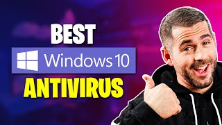 The Best Antivirus For Windows 10 Protecting Your PC Safely [upl. by Bez]