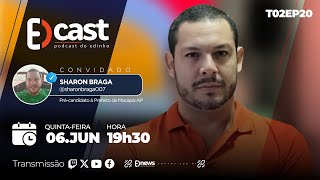 EDcast  2ª Temporada  Ep 20  Dia 06Jun2024 [upl. by Elyk610]