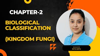 Chapter2  Biological Classification  Part4  Kingdom Fungi  NEET  NCERT  Class11th Biology [upl. by Irod]