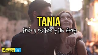 TANIA  Joe Arroyo con Fruko y sus Tesos Video Letra [upl. by Aivax614]