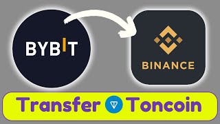 How to Transfer Toncoin from Bybit Exchange to Binance Exchange [upl. by Nosned360]