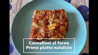 Cannelloni al forno  Primo piatto natalizio [upl. by Ynner]