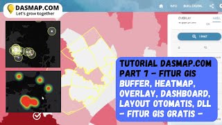 Tutorial Part 7  WebGIS bisa buffer heatmap overlay layout otomatis navigasi di dasmapcom [upl. by Erehpotsirhc]