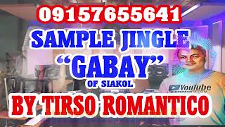 SAMPLE JINGLE quotGABAYquot  TIRSO ROMANTICO [upl. by Nirrat]