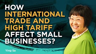 How international trade and high tariff affect small businesses [upl. by Litha385]