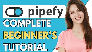 Pipefy Tutorial For Beginners 2024  How To Use Pipefy App [upl. by Rube]