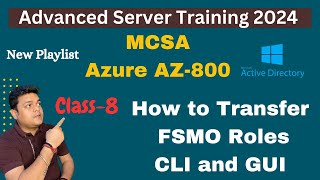 How to transfer FSMO roles using CLI and GUI Step by step guide  Azure AZ800  MCSA [upl. by Barbee]