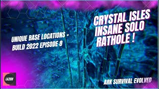 ARK UNIQUE BASE LOCATIONS  BUILD 2022 Episode 8 Crystal isles SOLO Rathole [upl. by Nenney]