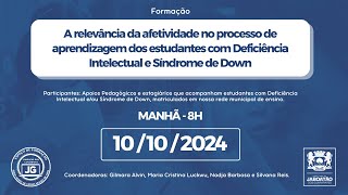 Afetividade no processo de aprendizagem dos alunos com Deficiência Intelectual e Síndrome de Down [upl. by Rodina]