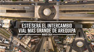 Intercambio Vial Bicentenario Así avanza la obra que conectará 4 distritos en Arequipa [upl. by Encratia]