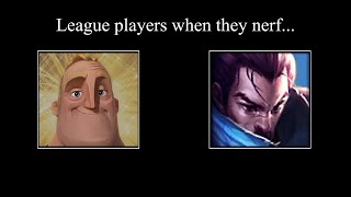 League players when they nerf [upl. by Tearle]