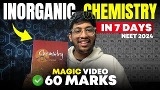 Inorganic Chemistry in 7 days🔥 Magic Video  NEET 2024 [upl. by Llennol]