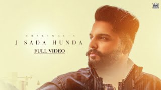 J Sada Hunda Official Video Dhaliwal  MXRCI  Latest Punjabi Song 2023  Sicktone Production [upl. by Akit112]