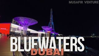 Bluewaters IslandAin Dubai 🇦🇪  Best Place in Dubai 4K Walking Tour Popular Tourist Destination [upl. by Burgwell489]