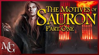 The Motives of Sauron Part One  Tolkien Philosophy [upl. by Terrye]