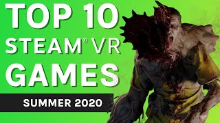 Top 10 SteamVR Games Summer 2020 [upl. by Gae]