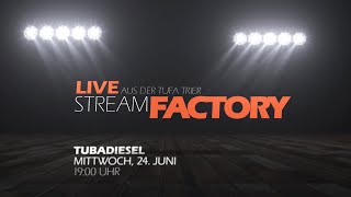 Stream Factory  LIVE aus der TUFA Trier TUBADiesel 24062020 [upl. by Einhapets]