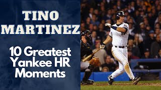 Tino Martinez 10 Greatest Yankee Home Run Moments [upl. by Russian285]