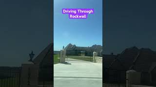 Driving Through Rockwall Texas realestate dallastx movingtodallas [upl. by Oos16]