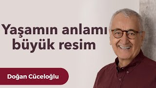 Yaşamın Anlamı Büyük Resim [upl. by Anoet]