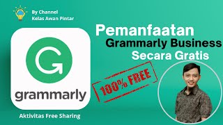 Pemanfaatan Grammarly Premium Secara Gratis [upl. by Ayotna68]