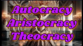 Etymology of the terms quotAutocracyquot quotAristocracyquot and quotTheocracyquot and their relationship [upl. by Llevron212]