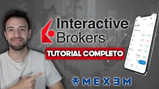 🔴TUTORIAL COMPLETO de INTERACTIVE BROKERS en ESPAÑOL 2023👉Cómo UTILIZAR IB y MEJORARLO con MEXEM [upl. by Adnek]