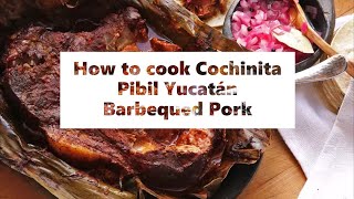 How to cook Cochinita Pibil Yucatán Barbequed Pork [upl. by Milli]