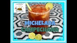 MICHELADA CAMPECHANA DELICIOSA BEBIDA MEXICANA QUE AMARAS [upl. by Hallett]