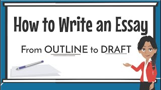 How to Write an Essay for Beginners  Outline to Draft [upl. by Ayinat]