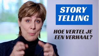 Storytelling  Hoe vertel je een verhaal [upl. by Suryc658]