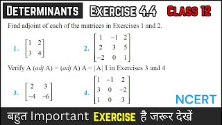 Determinants  Exercise 44 Solved  adjoint and inverse  Chapter 4  NCERT  Class 12 Maths [upl. by Ttennej]