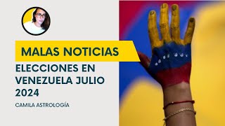 ¡VENEZUELA MALAS NOTICIAS 😥 Elecciones 2024 según la astrología [upl. by Linette746]