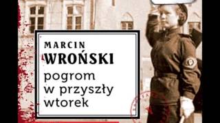 Pogrom w przyszły wtorek  Marcin Wroński  audiobook [upl. by Nylsirk]