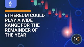 Ethereum could play a wide range for the remainder of the year [upl. by Nylsaj942]