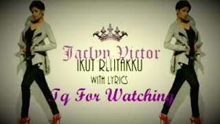 Ikut Rentakku by Jaclyn Victor With Lyrics HD [upl. by Ainud657]