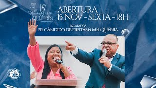 ABERTURA  15º Congresso de Mulheres  15112024  IEADPECARUARU [upl. by Ahrens]