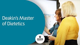 Deakin’s Master of Dietetics [upl. by Irt]