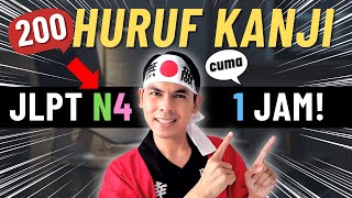 200 HURUF KANJI JLPT N4  FULL LENGKAP 1 JAM  BAHASA JEPANG DASAR [upl. by Samira]