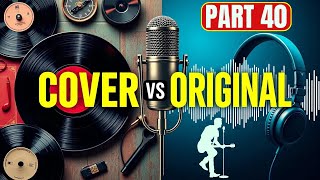 Greatest Original and Covers of Popular Songs  Part 40 END [upl. by Rodney]