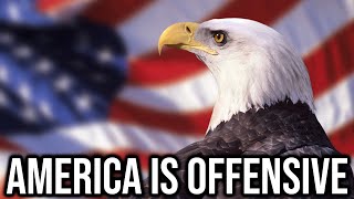 Being An American Is Offensive Now [upl. by Annoit227]