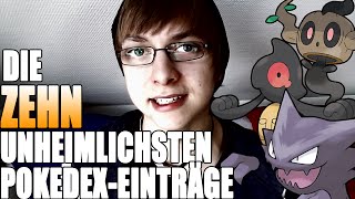 Die ZEHN UNHEIMLICHSTEN PokedexEinträge [upl. by Dang]