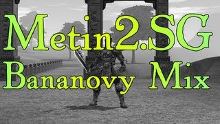 Metin2SG  Bananovy MIX [upl. by Ahtibbat]