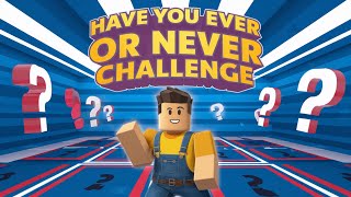 Have you ever or never challenge  ROBLOX [upl. by Yellac635]