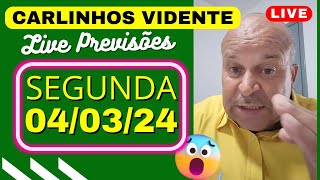 CARLINHOS VIDENTE LIVE Previsões SEGUNDA 040324 🙏🇧🇷 [upl. by Ahsikam]