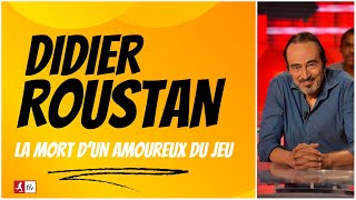 ⚫ Didier Roustan la mort dun amoureux du jeu [upl. by Gerlac]